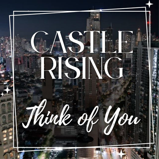 Castle Rising - 'Think of you' [Ringtone]