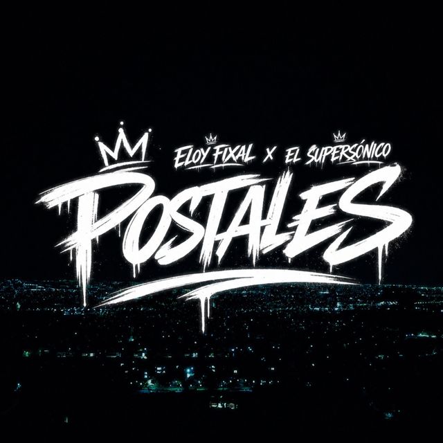 Eloy Fixal - 'POSTALES (feat. El Supersonico)' [Ringtone]