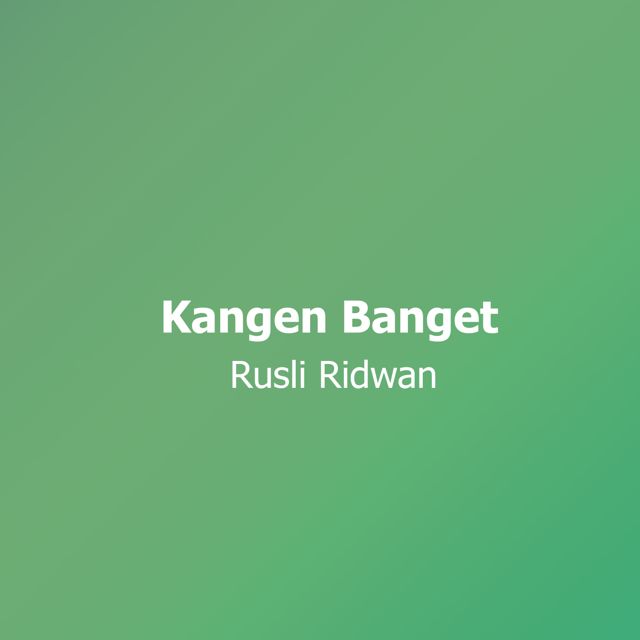 Rusli Ridwan - 'Kangen Banget' [Ringtone]