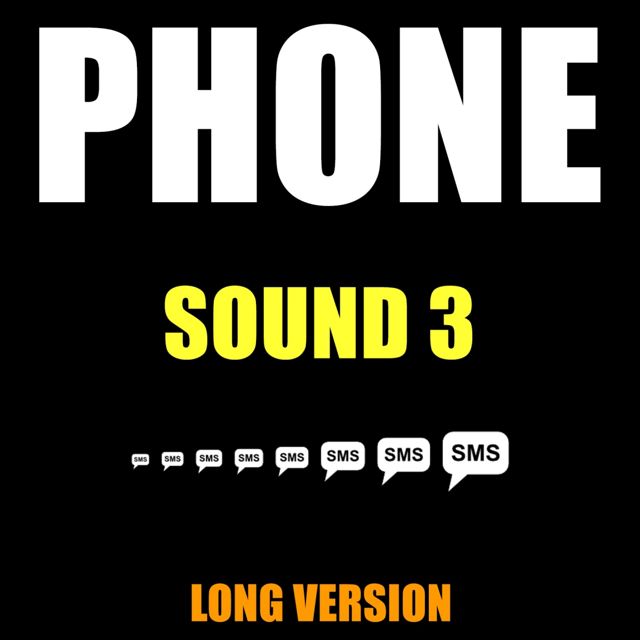 Phone Text - 'Phone Sound 3 Long Version' [Ringtone]