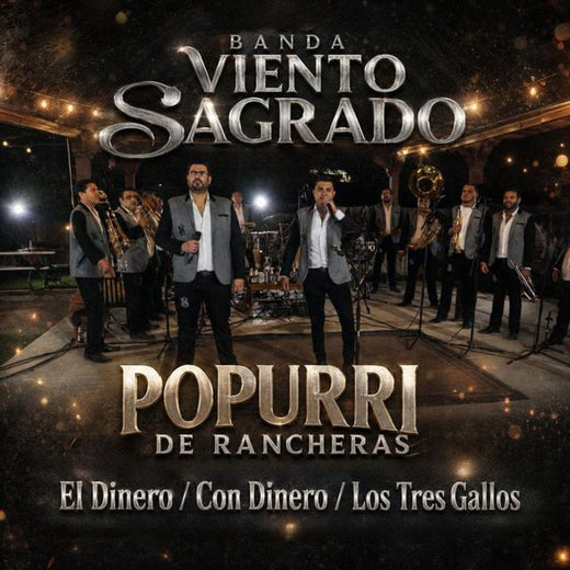 Banda Viento Sagrado - 'Popurri De Rancheras: El Dinero / Con Dinero / Los Tres Gallos (En Vivo)' [Ringtone]