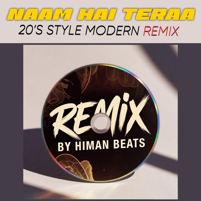 Himan Beats - 'Naam Hai Teraa (20's Style Modern Remix)' [Ringtone]