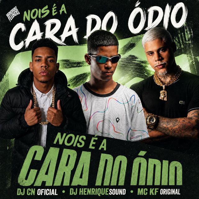 DJ CN OFICIAL - 'Nois é a Cara do Ódio (feat. Dj Henrique Sound & Mc KF)' [Ringtone]