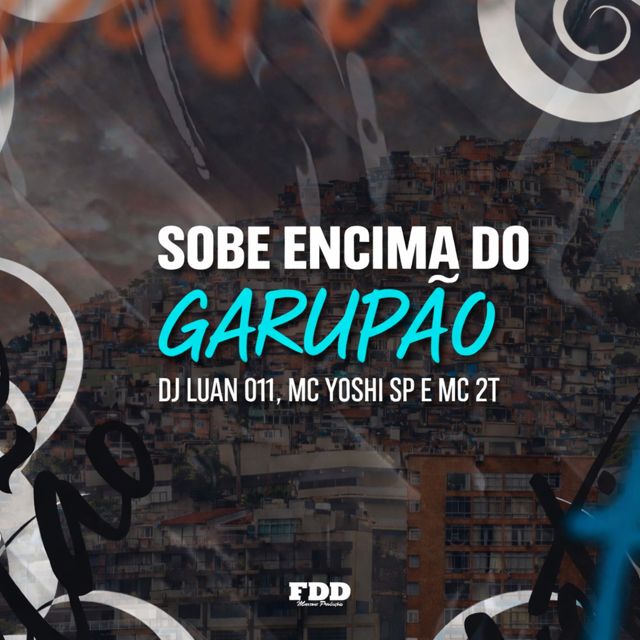 DJ Luan 011 - 'Sobe Encima Do Garupão (feat. Mc Yoshi SP & MC 2T)' [Ringtone]