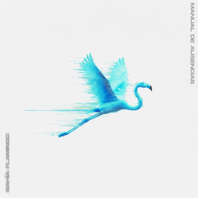 Bahía Flamingo - 'Manual De Ausencias' [Ringtone]