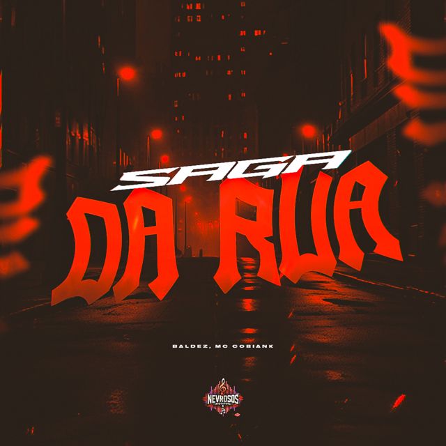 Baldez - 'Saga da Rua (feat. Mc Cobiank)' [Ringtone]