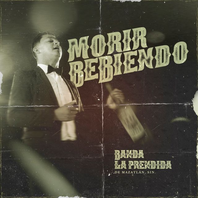 Banda la Prendida de Mazatlán Sinaloa - 'Morir Bebiendo' [Ringtone]