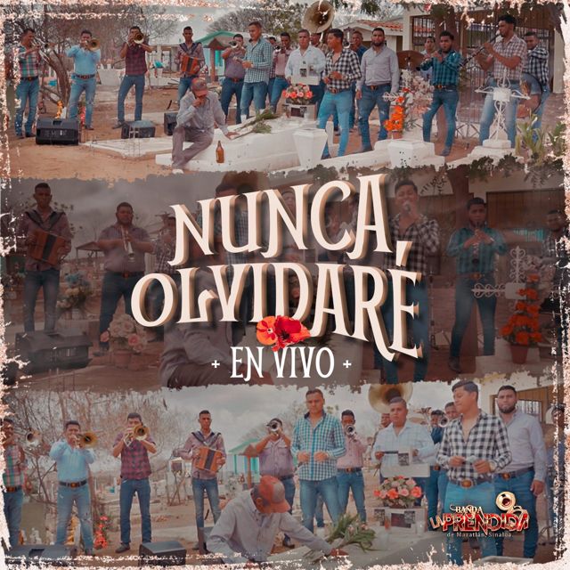 Banda la Prendida de Mazatlán Sinaloa - 'Nunca Olvidaré (En Vivo)' [Ringtone]