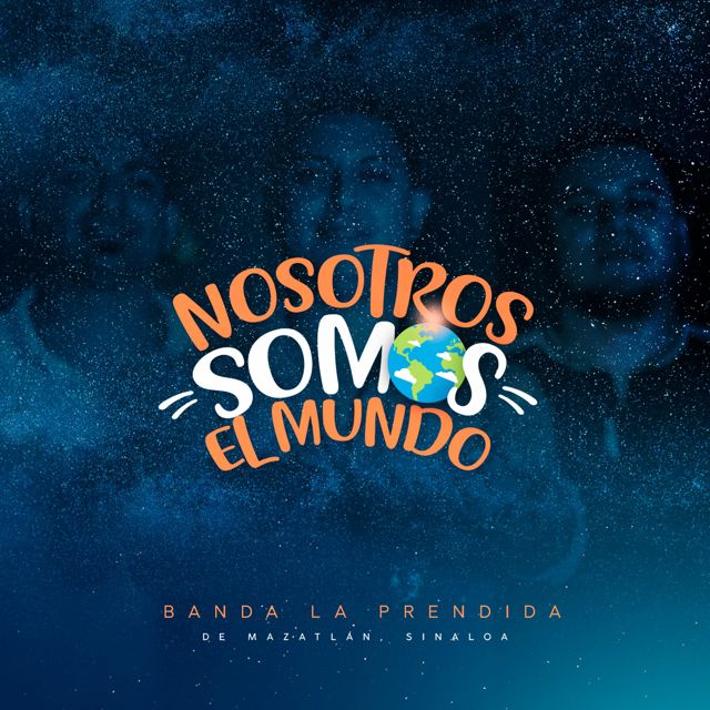 Banda la Prendida de Mazatlán Sinaloa - 'Somos El Mundo' [Ringtone]