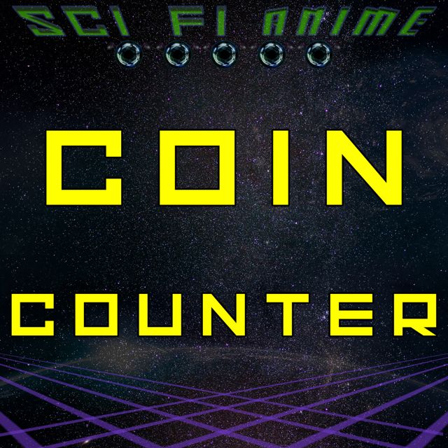 Sci Fi Anime - 'Coin Counter' [Ringtone]