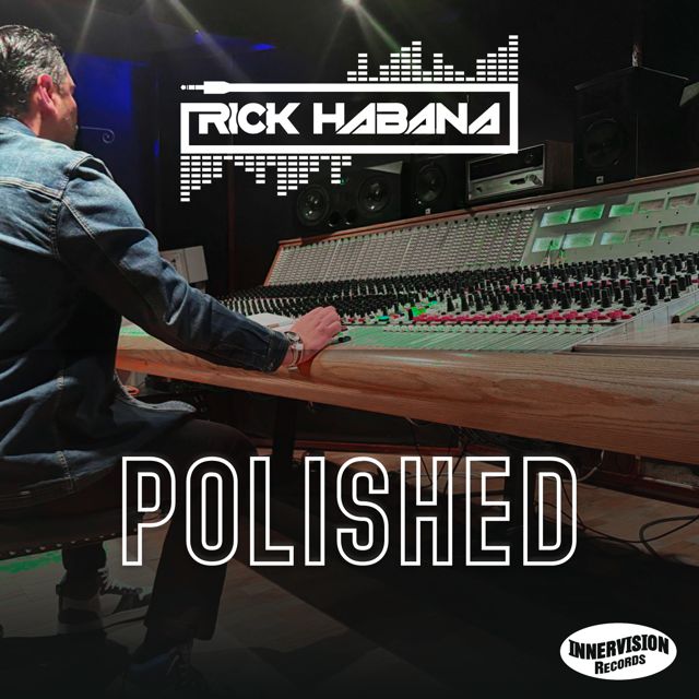 Rick Habana - 'Polished (Deep Cut Version)' [Ringtone]
