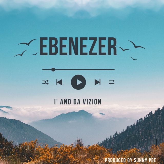 "I" - 'EBENEZER (feat. Da Vizion)' [Ringtone]