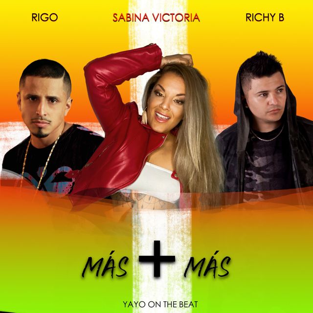 Sabina Victoria - 'Más Más (feat. Rigo & Richy B & YaYo On The Beat)' [Ringtone]