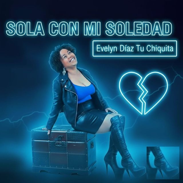 evelyn diaz tu chiquita - 'Sola Con Mi Soledad (2025 Remastered)' [Ringtone]