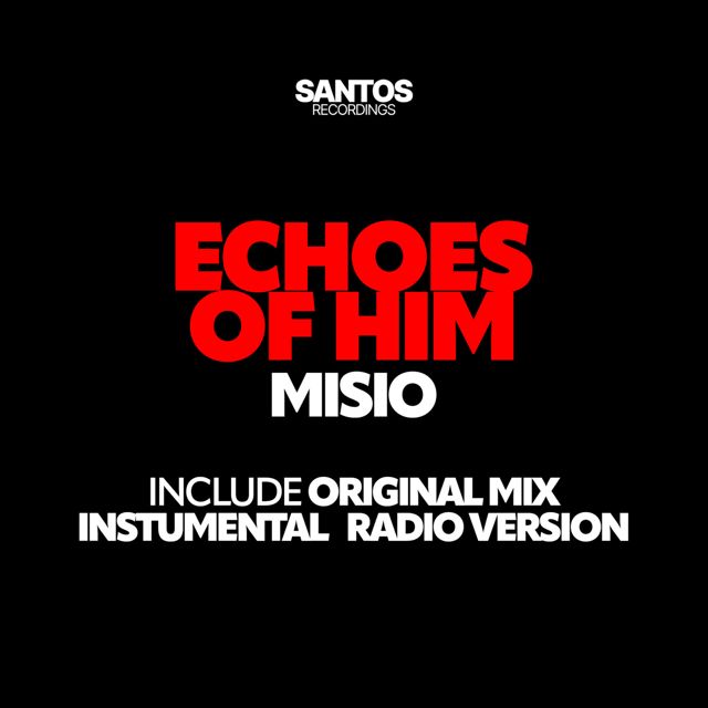MISIO - 'Echoes of Him (Radio Edit)' [Ringtone]