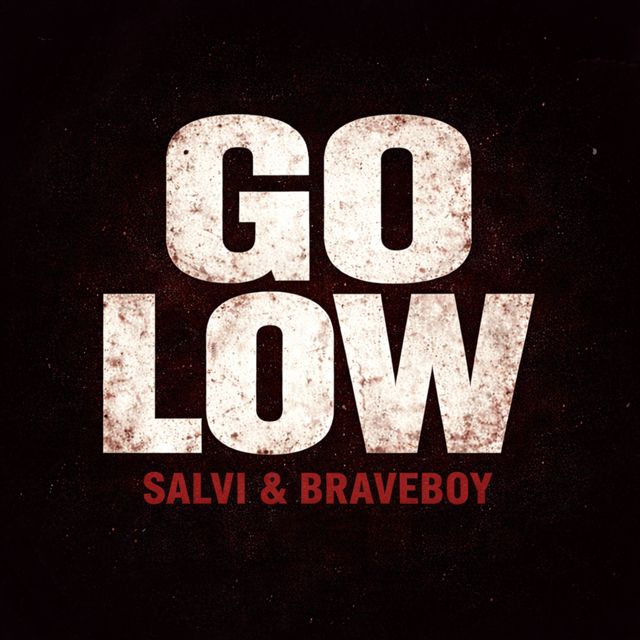 Salvi - 'Go Low (feat. Braveboy)' [Ringtone]