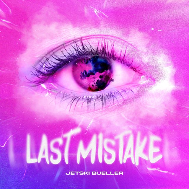 JetSki Bueller - 'Last Mistake' [Ringtone]