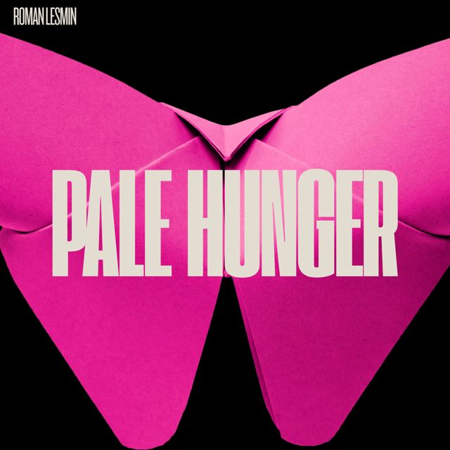 Roman Lesmin - 'Pale Hunger' [Ringtone]