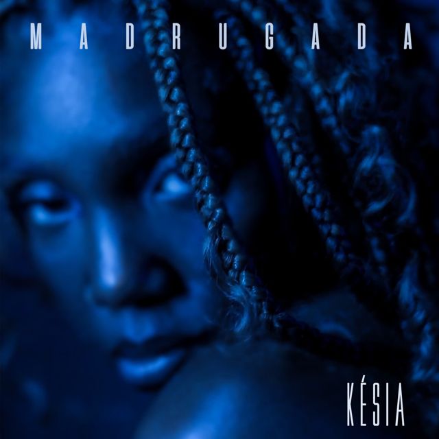 Késia - 'Madrugada' [Ringtone]