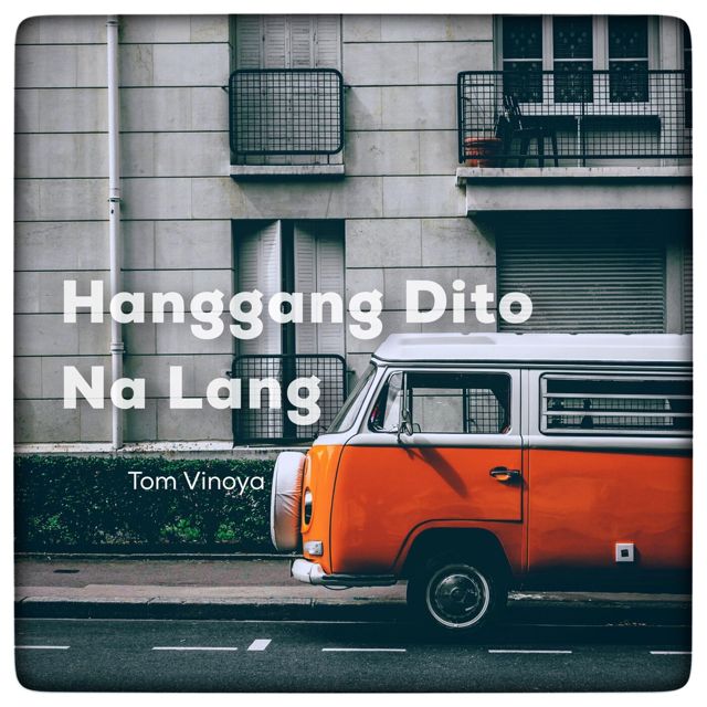 Tom Vinoya - 'Hanggang Dito Na Lang' [Ringtone]