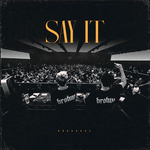 Brohug - 'Say It' [Ringtone]
