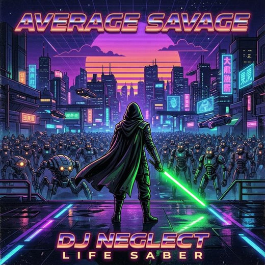 Average Savage Dj Neglect - 'Life Saber' [Ringtone]
