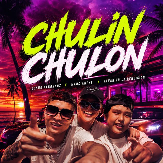 Lusho Albornoz - 'chulin chulon (feat. Marcianeke & Alvarito La Bendicion)' [Ringtone]