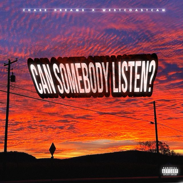Chase Dream$ - 'Can Somebody Listen?' [Ringtone]