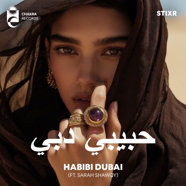 Stixr - 'Habibi Dubai (feat. Sarah Shawqy)' [Ringtone]