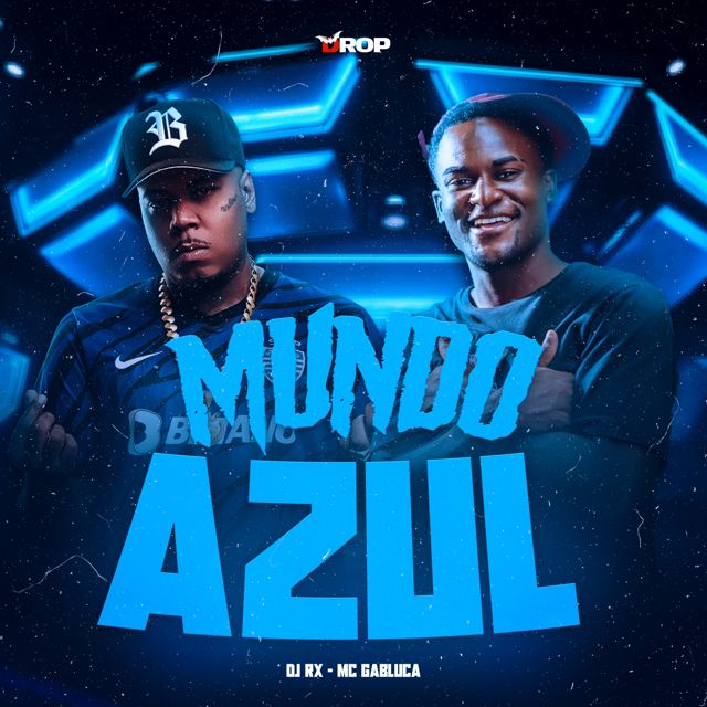 DJ RX - 'Mundo Azul (feat. MC Gabluca & DROP)' [Ringtone]