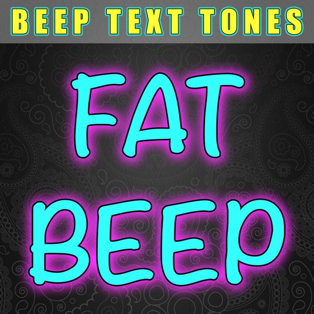Beep Text Tones - 'Fat Beep (Text Tone)' [Ringtone]