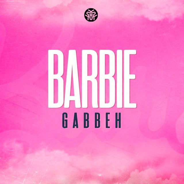 GABBEH - 'Barbie' [Ringtone]