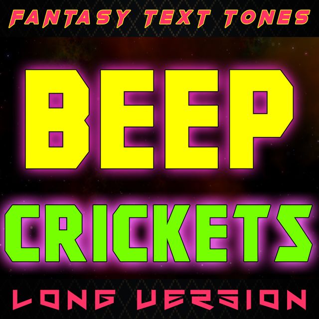 Fantasy Text Tones - 'Beep Crickets Long Version' [Ringtone]