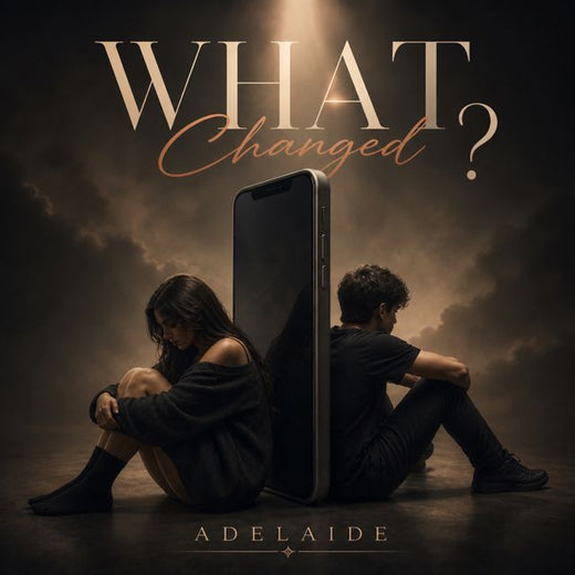Adelaide - 'What Changed ?' [Ringtone]