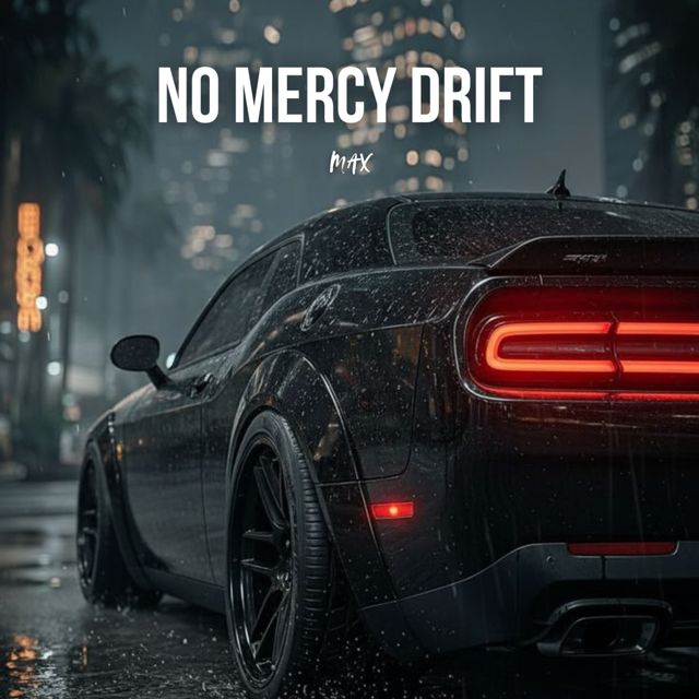 Max - 'No Mercy Drift' [Ringtone]