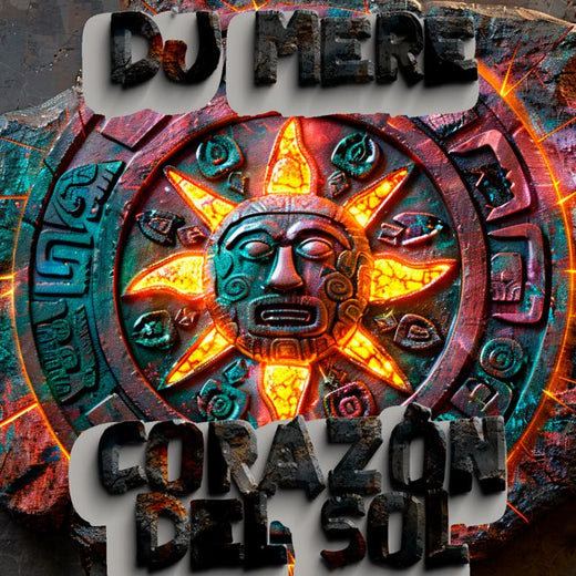 Dj Mere - 'Corazón del Sol (Original Mix)' [Ringtone]