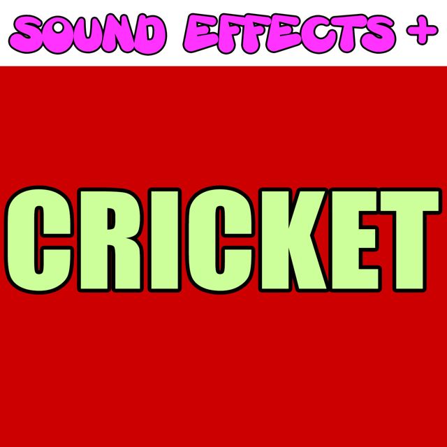 Sound Effects + - 'Cricket (Text Tone)' [Ringtone]