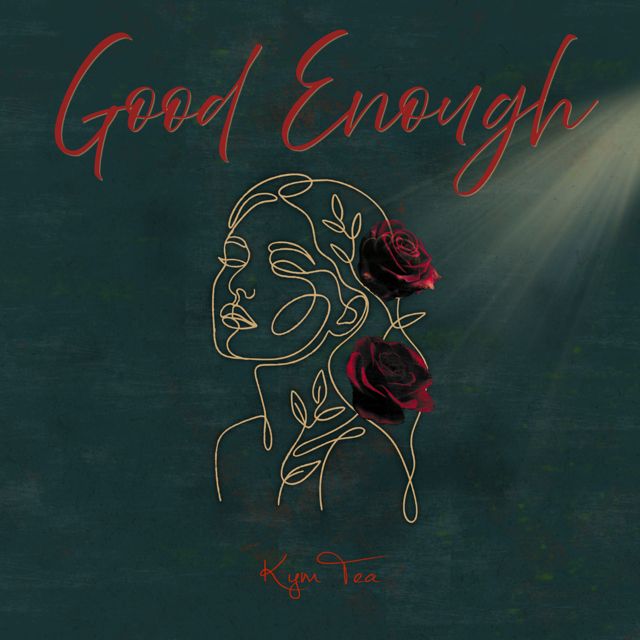 Kym Tea - 'Good Enough' [Ringtone]