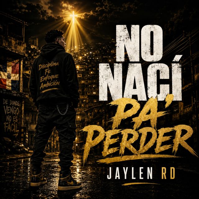 Jaylen RD - 'No Nací Pa’ Perder' [Ringtone]