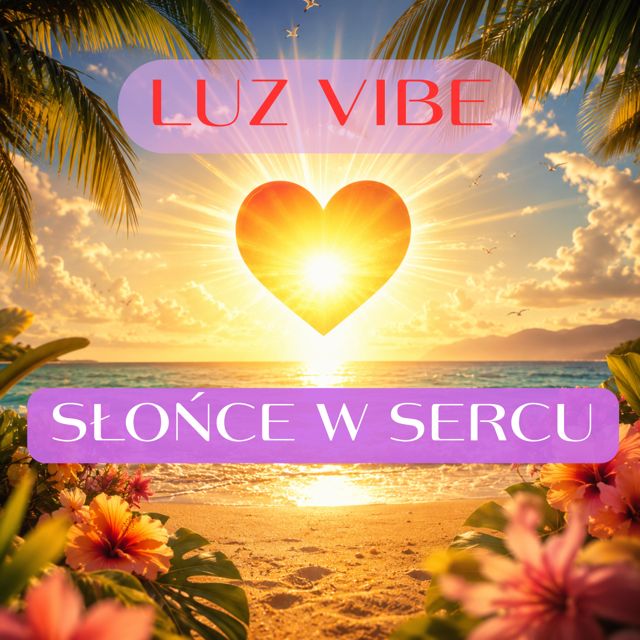 Luz Vibe - 'Słońce w sercu' [Ringtone]