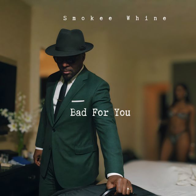 Smokee Whine - 'Bad For You' [Ringtone]