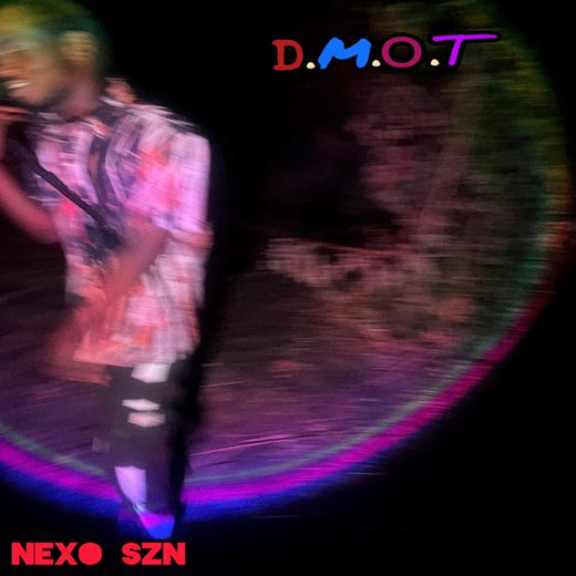 NEXO SZN - 'D.M.O.T' [Ringtone]