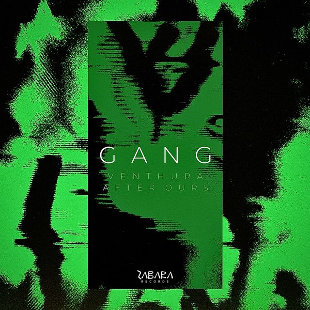Venthura - 'Gang (feat. After Ours)' [Ringtone]