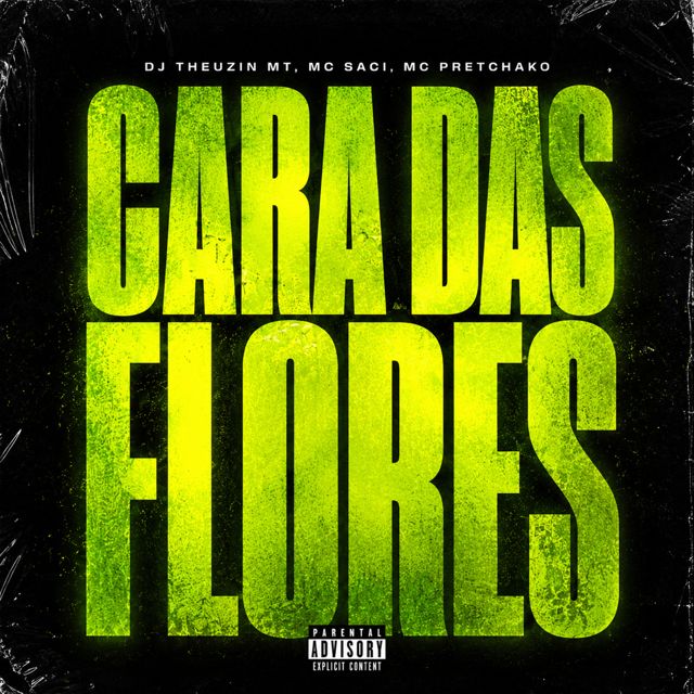 Dj Theuzin MT - 'Cara Das Flores (feat. MC Saci & Mc Pretchako)' [Ringtone]
