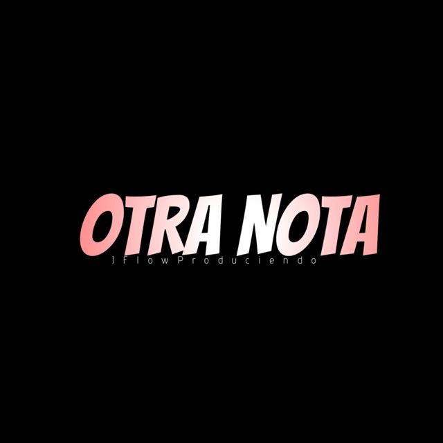 JflowProduciendo - 'Otra Nota' [Ringtone]