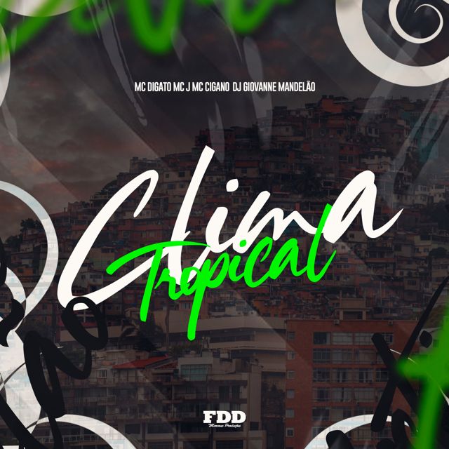 DJ Giovanne Mandelão - 'Clima Tropical (feat. Mc Digato & MC JOTA & MC Cigano)' [Ringtone]