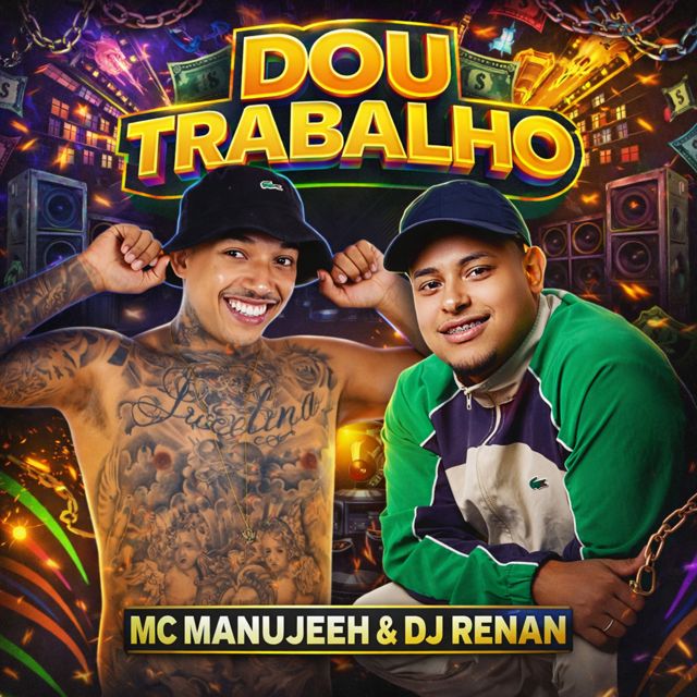 MC Manujeeh - 'Dou Trabalho (feat. DJ Renan)' [Ringtone]