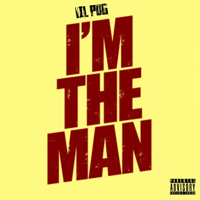 Lil Pug - 'I'm The Man' [Ringtone]