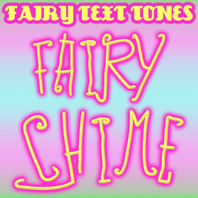 Fairy Text Tones - 'Fairy Chime' [Ringtone]