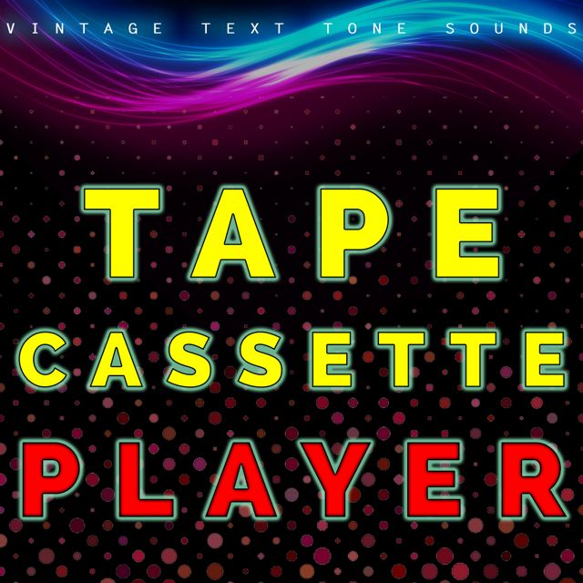 Vintage Text Tone Sounds - 'Tape Cassette Player (Text Tone)' [Ringtone]